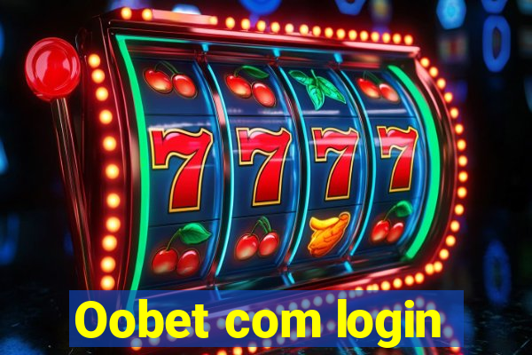 Oobet com login