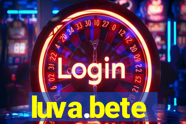 luva.bete