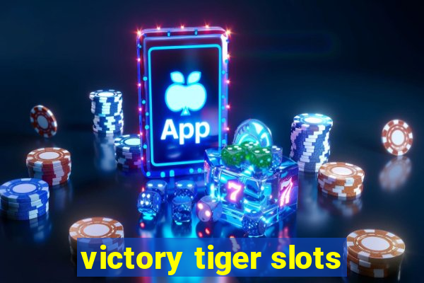 victory tiger slots