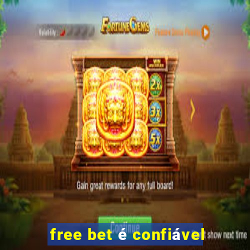 free bet é confiável