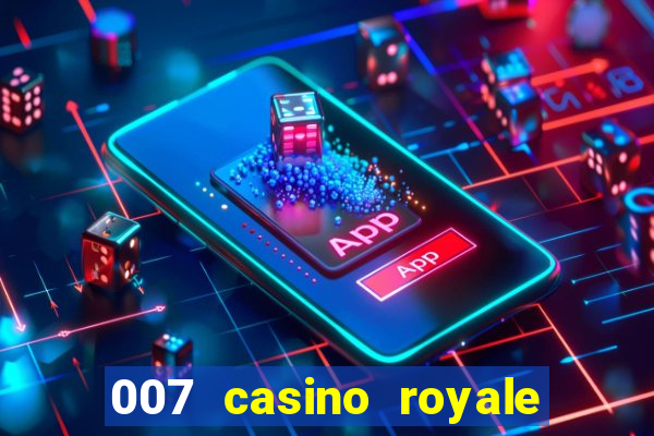 007 casino royale hd legendado