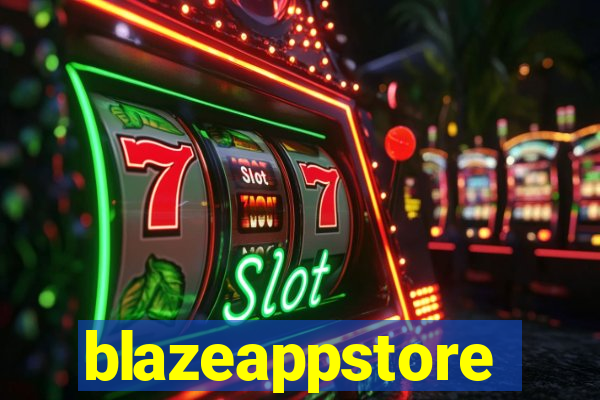 blazeappstore