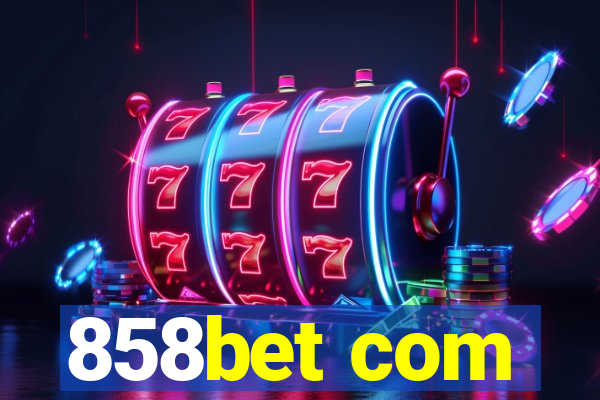 858bet com