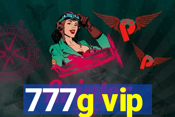 777g vip