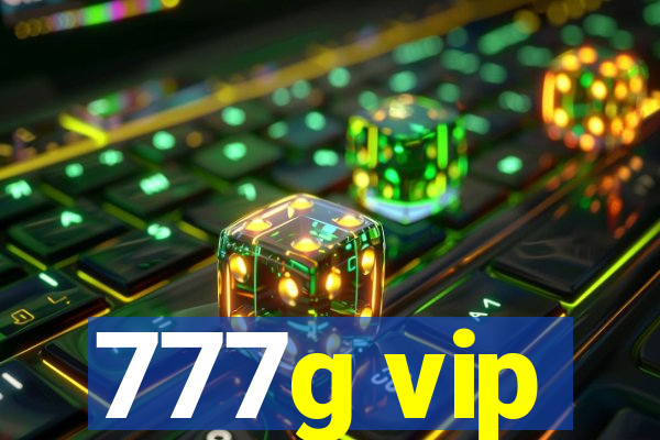 777g vip