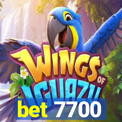 bet 7700