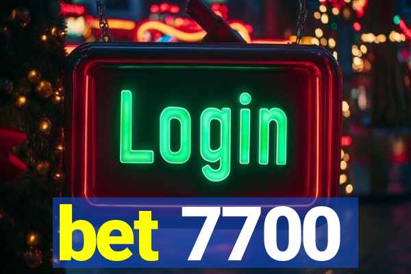 bet 7700