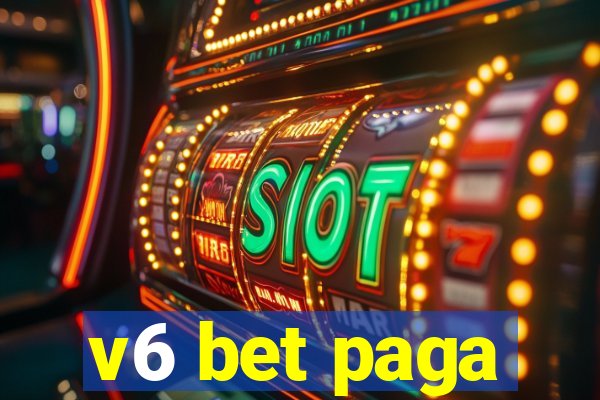 v6 bet paga