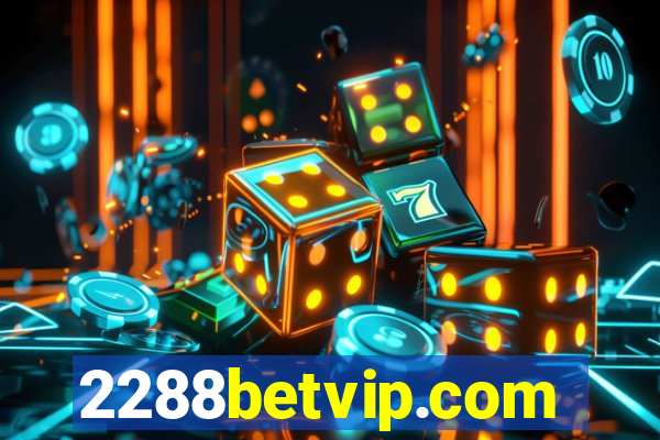 2288betvip.com