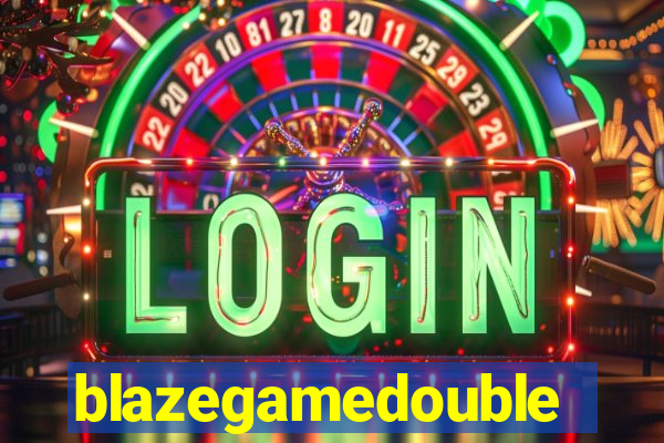 blazegamedouble