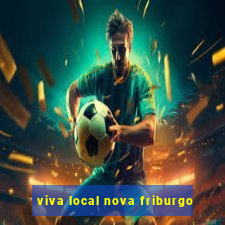 viva local nova friburgo