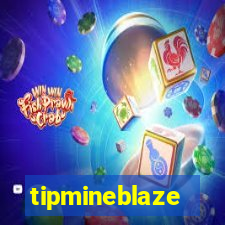 tipmineblaze