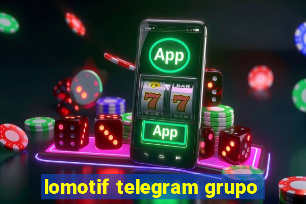 lomotif telegram grupo