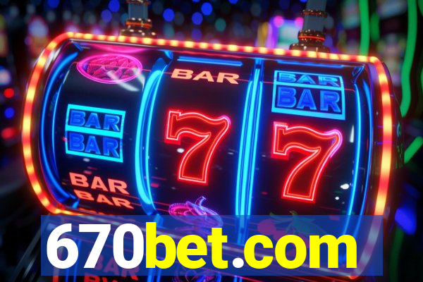 670bet.com