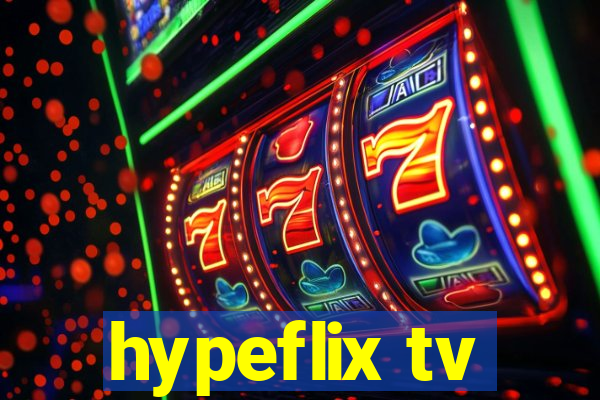 hypeflix tv