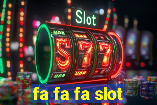 fa fa fa slot