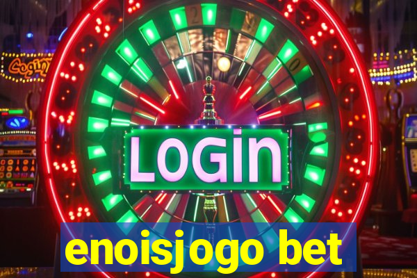 enoisjogo bet