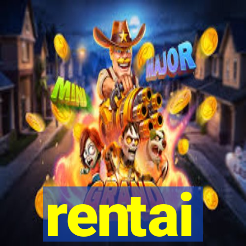 rentai