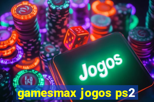 gamesmax jogos ps2