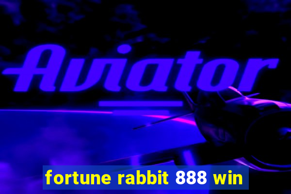 fortune rabbit 888 win