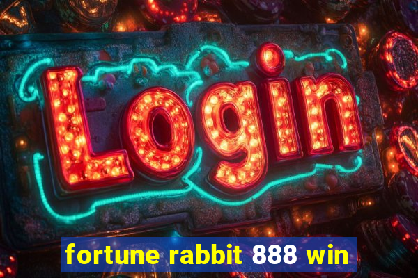 fortune rabbit 888 win