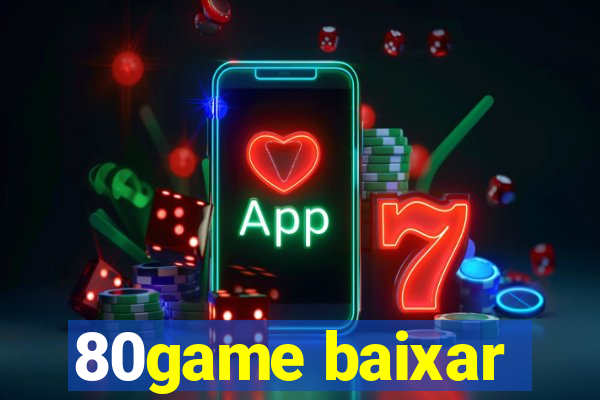 80game baixar