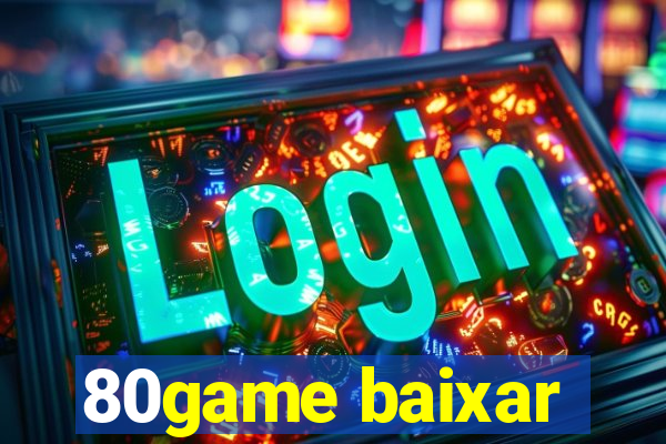 80game baixar