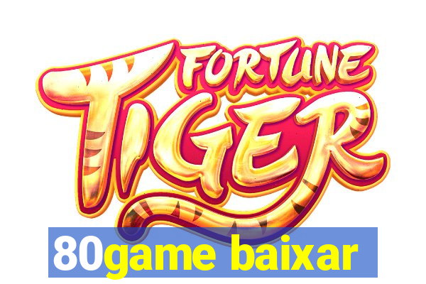 80game baixar