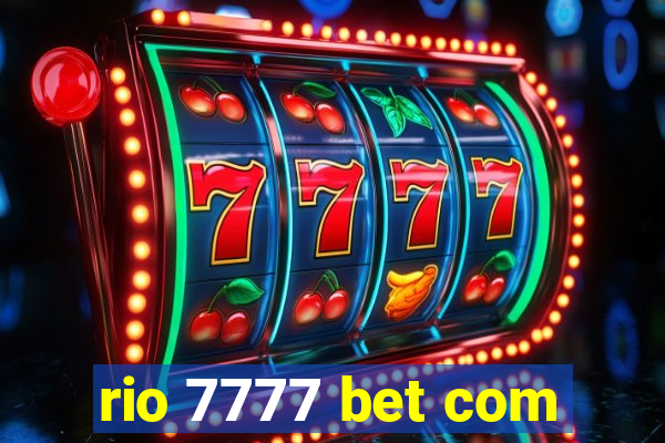 rio 7777 bet com