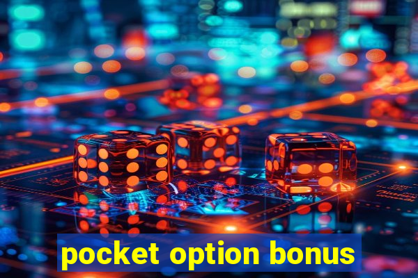 pocket option bonus