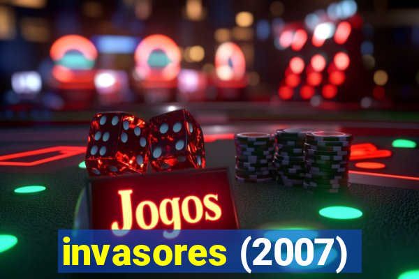 invasores (2007)