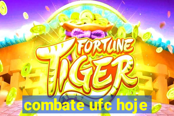 combate ufc hoje