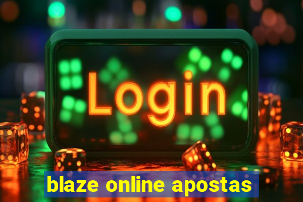 blaze online apostas