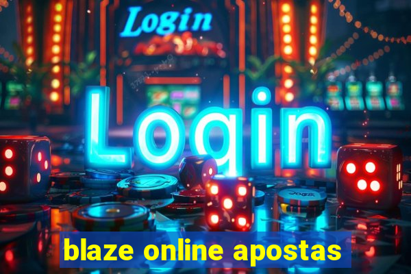 blaze online apostas