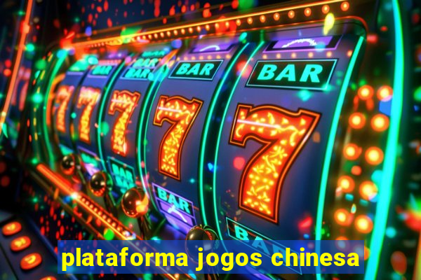 plataforma jogos chinesa