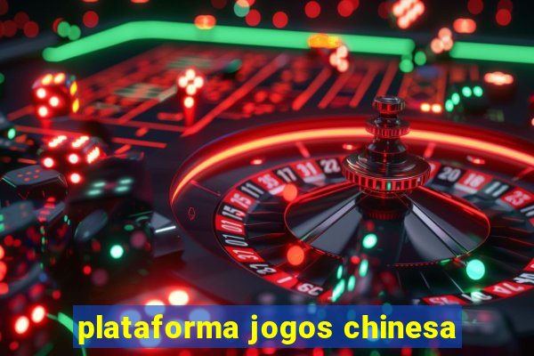 plataforma jogos chinesa