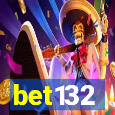 bet132