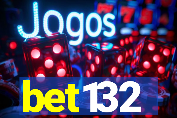 bet132