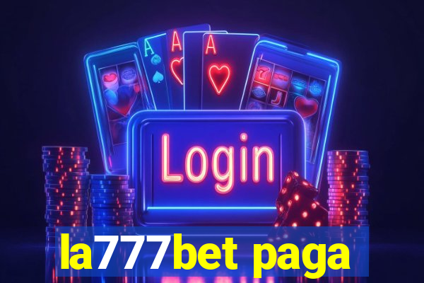 la777bet paga