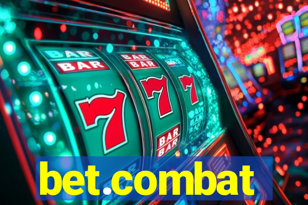 bet.combat