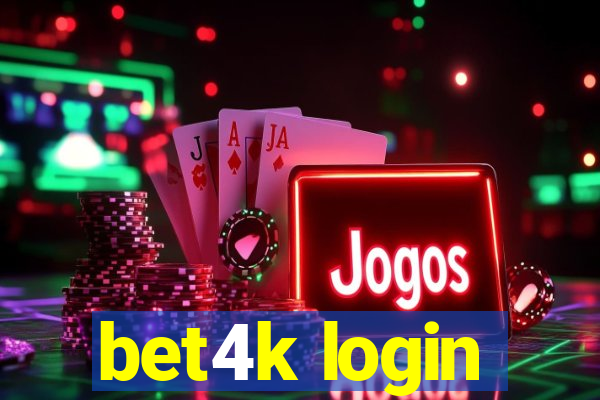 bet4k login