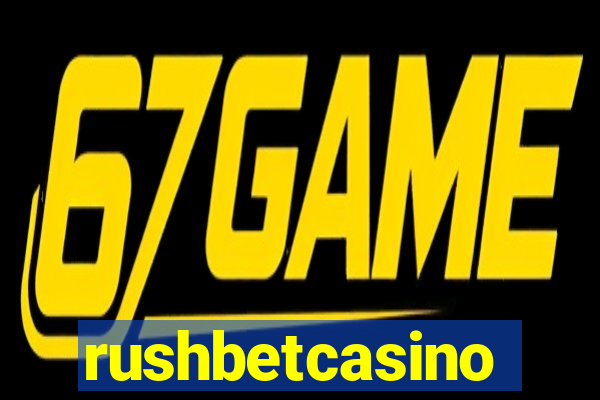 rushbetcasino