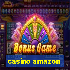 casino amazon