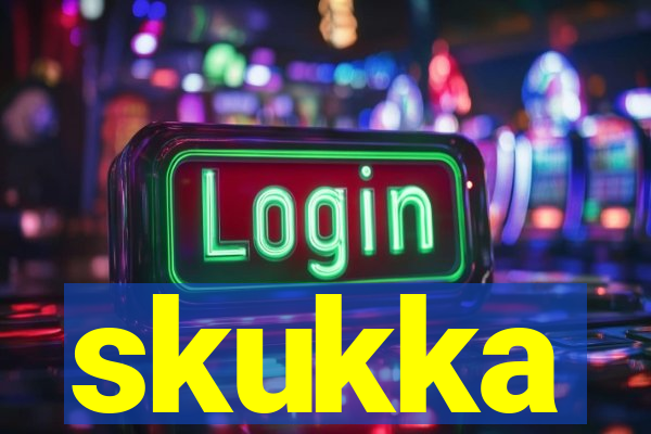 skukka