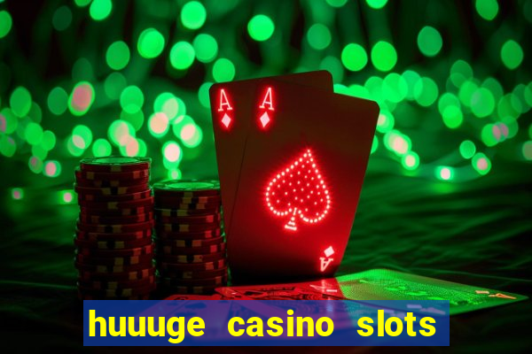 huuuge casino slots vegas 777