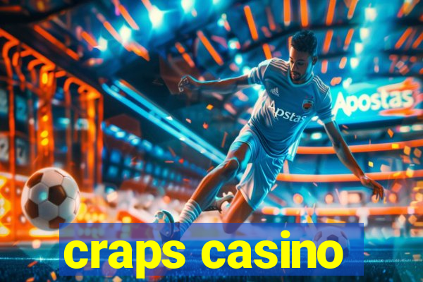 craps casino