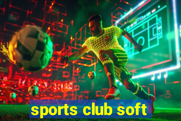 sports club soft