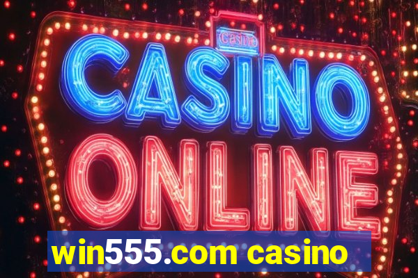 win555.com casino