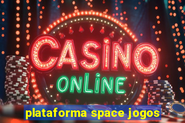 plataforma space jogos