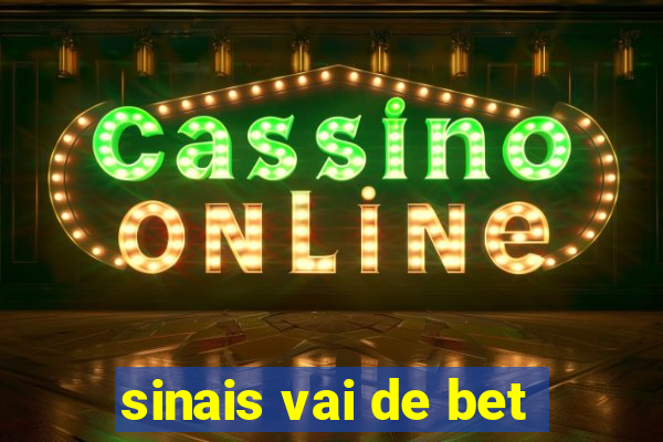 sinais vai de bet